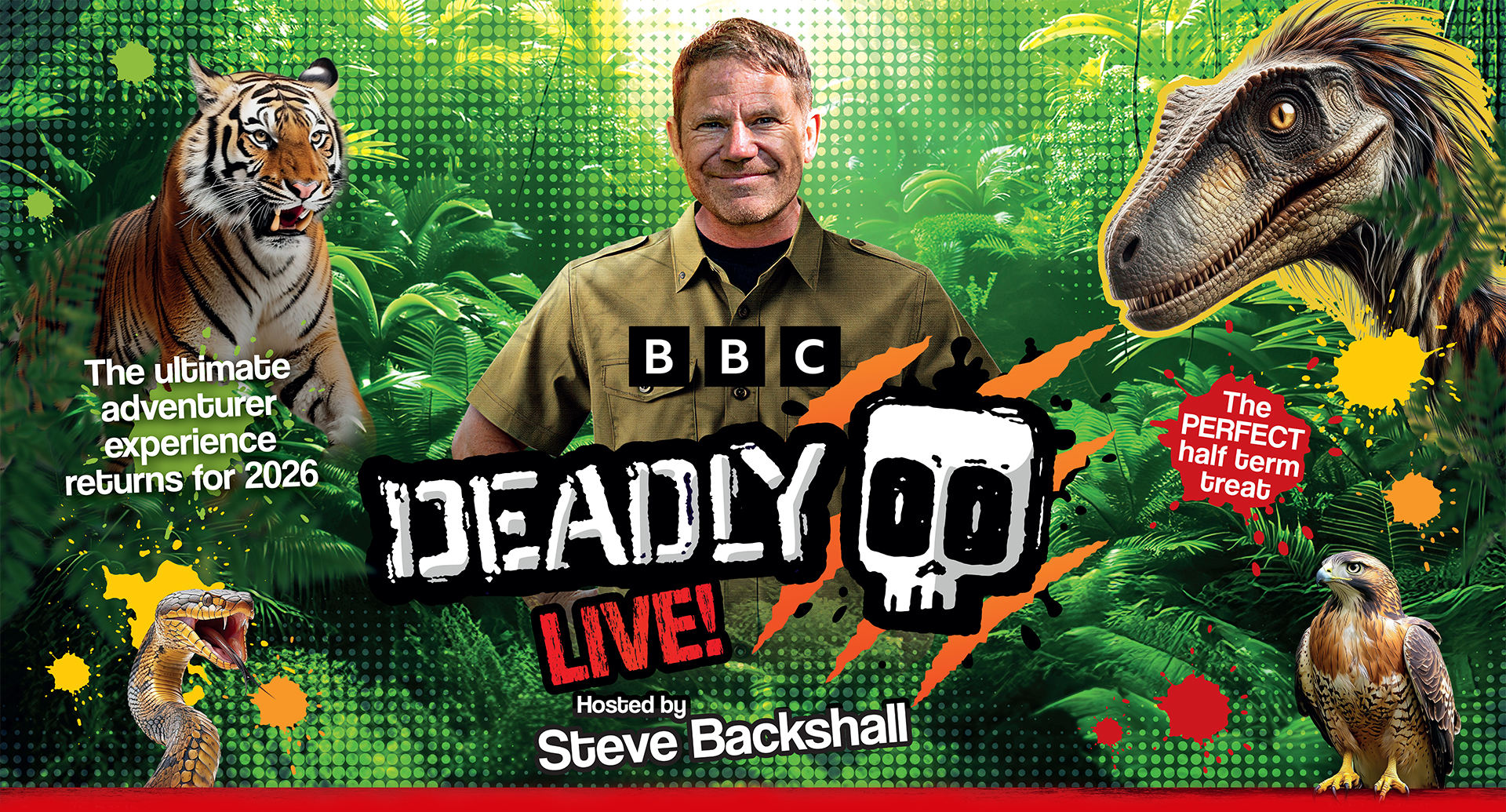 Deadly Live! Hosted by Steve Backshall